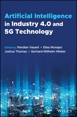 Sztuczna inteligencja w przemyśle 4.0 i technologii 5g - Artificial Intelligence in Industry 4.0 and 5g Technology
