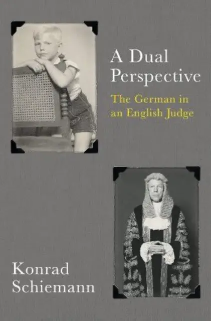 Podwójna perspektywa - Niemiec w angielskim sądzie - Dual Perspective - The German in an English Judge