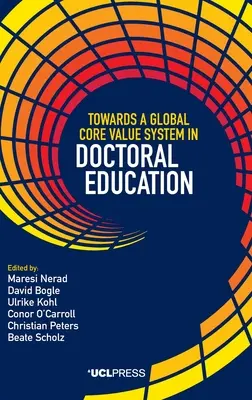 W kierunku globalnego podstawowego systemu wartości w edukacji doktoranckiej - Towards a Global Core Value System in Doctoral Education