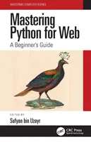 Mastering Python for Web: Przewodnik dla początkujących - Mastering Python for Web: A Beginner's Guide