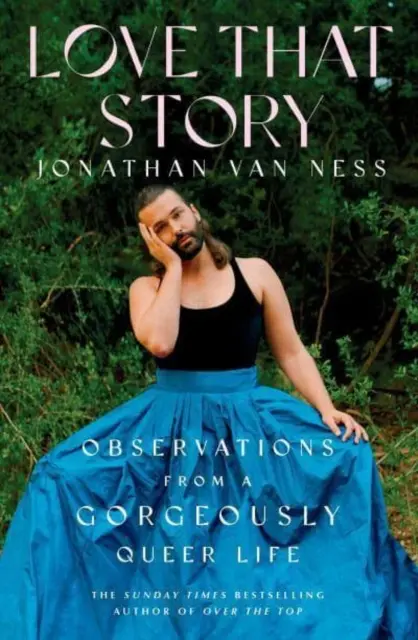 Love That Story - Obserwacje z cudownie queerowego życia - Love That Story - Observations from a Gorgeously Queer Life