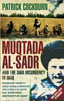 Muqtada al-Sadr i upadek Iraku - Muqtada al-Sadr and the Fall of Iraq