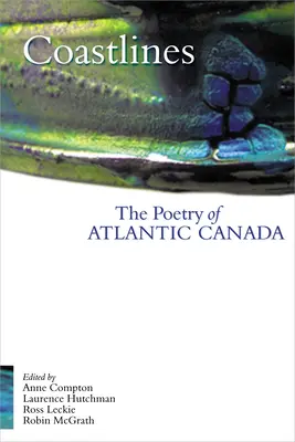 Linie brzegowe: Poezja atlantyckiej Kanady - Coastlines: The Poetry of Atlantic Canada