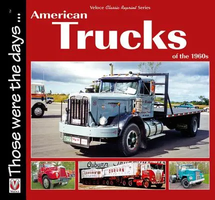 Amerykańskie ciężarówki z lat 60. - American Trucks of the 1960s