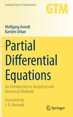 Równania różniczkowe cząstkowe: Wprowadzenie do metod analitycznych i numerycznych - Partial Differential Equations: An Introduction to Analytical and Numerical Methods