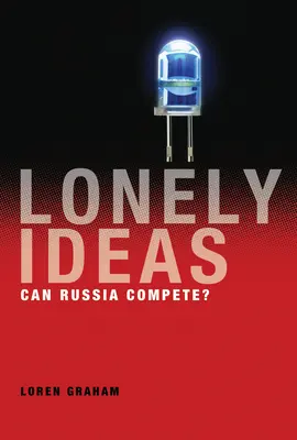 Samotne idee: Czy Rosja może konkurować? - Lonely Ideas: Can Russia Compete?