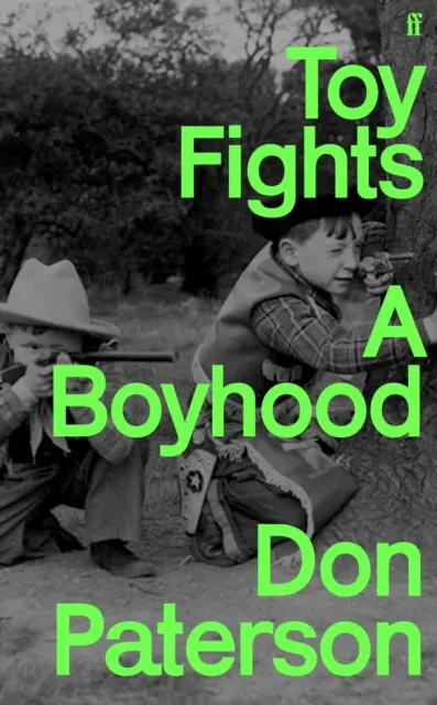 Toy Fights - A Boyhood - „Klasyka w swoim rodzaju” William Boyd - Toy Fights - A Boyhood - 'A classic of its kind' William Boyd