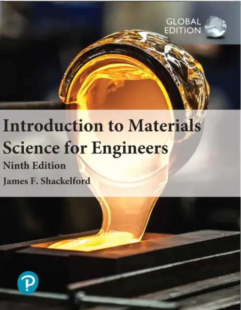 Wprowadzenie do materiałoznawstwa dla inżynierów, wydanie globalne - Introduction to Materials Science for Engineers, Global Edition