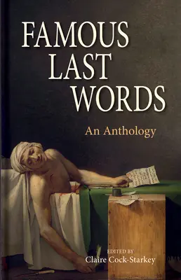 Famous Last Words: Antologia - Famous Last Words: An Anthology