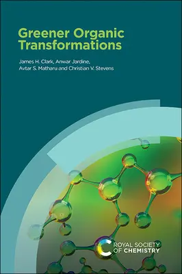 Ekologiczne transformacje organiczne - Greener Organic Transformations