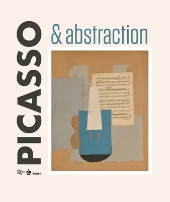 Picasso i abstrakcja - Picasso & Abstraction