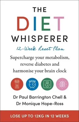 The Diet-Whisperer: 12-tygodniowy plan resetowania - The Diet-Whisperer: 12-Week Reset Plan
