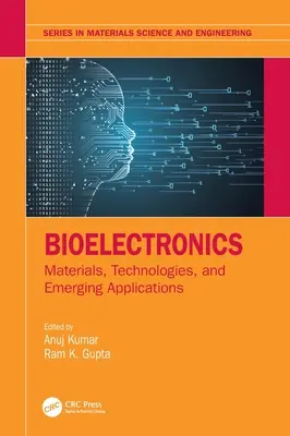 Bioelektronika: Materiały, technologie i nowe zastosowania - Bioelectronics: Materials, Technologies, and Emerging Applications