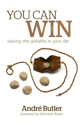 You Can Win: Pokonaj goliatów w swoim życiu - You Can Win: Slaying the Goliaths in Your Life