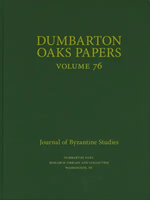 Dokumenty Dumbarton Oaks, 76 - Dumbarton Oaks Papers, 76