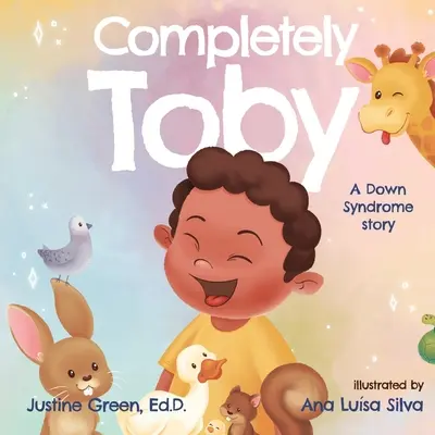 Całkowicie Toby: Historia zespołu Downa - Completely Toby: A Down Syndrome Story