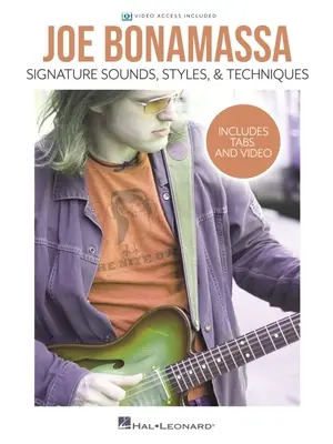 Joe Bonamassa - Charakterystyczne dźwięki, style i techniki: Zawiera tabulatury i wideo - Joe Bonamassa - Signature Sounds, Styles & Techniques: Includes Tabs & Video