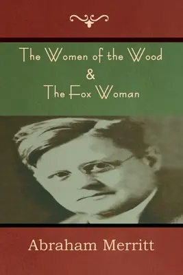 Kobiety z lasu i Kobieta lis - The Women of the Wood & The Fox Woman