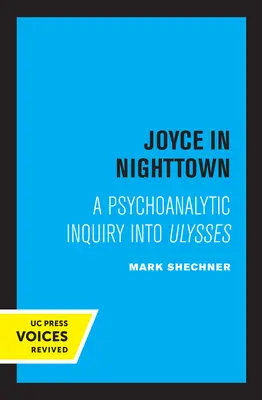 Joyce in Nighttown: Psychoanalityczne spojrzenie na Ulissesa - Joyce in Nighttown: A Psychoanalytic Inquiry Into Ulysses