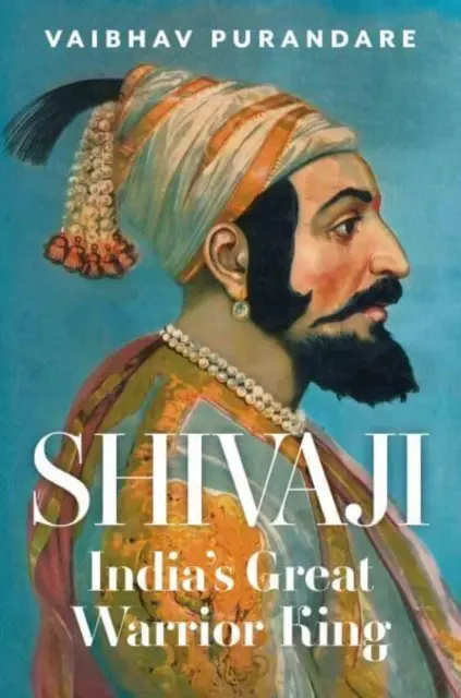 Shivaji - Wielki indyjski król wojowników - Shivaji - India's Great Warrior King