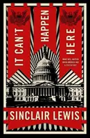 It Can't Happen Here - Co się stanie, gdy Ameryka będzie miała dyktatora? - It Can't Happen Here - What Will Happen When America Has a Dictator?