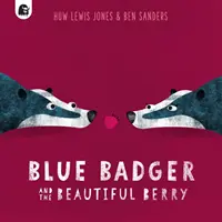 Niebieski borsuk i piękna jagoda - Blue Badger and the Beautiful Berry