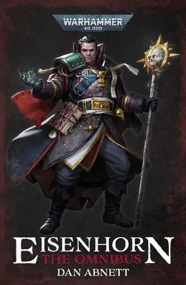 Eisenhorn: Omnibus - Eisenhorn: The Omnibus