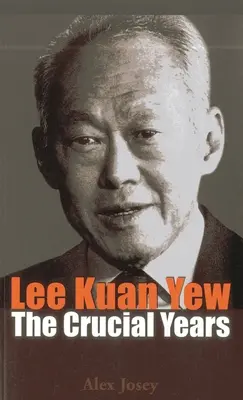 Lee Kuan Yew: Decydujące lata - Lee Kuan Yew: The Crucial Years