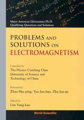 Problemy i rozwiązania dotyczące elektromagnetyzmu - Problems and Solutions on Electromagnetism