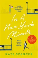 W nowojorskiej minucie - rozśmieszająca do łez komedia romantyczna i debiut, który trzeba przeczytać - In A New York Minute - The laugh out loud romantic comedy and must read debut