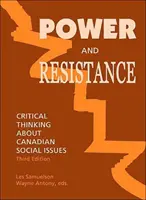 Władza i opór - krytyczne myślenie o kanadyjskich kwestiach społecznych - Power and Resistance - Critical Thinking About Canadian Social Issues