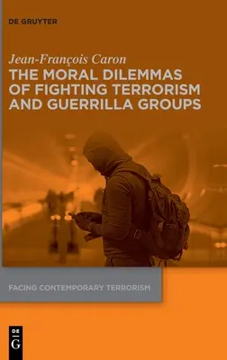 Moralne dylematy walki z terroryzmem i grupami partyzanckimi - The Moral Dilemmas of Fighting Terrorism and Guerrilla Groups