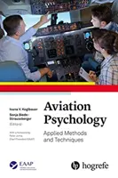 Psychologia lotnicza: Metody i techniki stosowane - Aviation Psychology: Applied Methods and Techniques