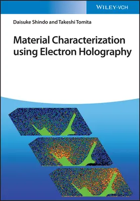 Charakterystyka materiałów przy użyciu holografii elektronowej - Material Characterization Using Electron Holography