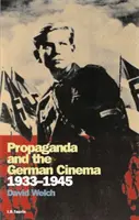 Propaganda i kino niemieckie w latach 1933-1945 - Propaganda and the German Cinema, 1933-1945