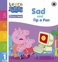 Ucz się z fonoteką Peppa, poziom 1, zeszyt 2 - Sad and Tip a Pan (czytanka z foniką) - Learn with Peppa Phonics Level 1 Book 2 - Sad and Tip a Pan (Phonics Reader)