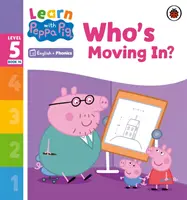 Ucz się z fonią Peppa Poziom 5 Zeszyt 14 - Kto się wprowadza? (Czytanka z foniką) - Learn with Peppa Phonics Level 5 Book 14 - Who's Moving In? (Phonics Reader)