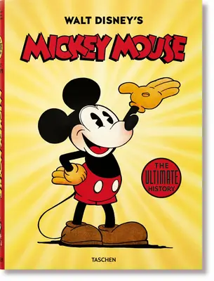 Myszka Miki Walta Disneya: historia absolutna - Walt Disney's Mickey Mouse. the Ultimate History