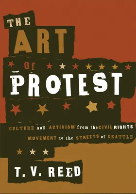 Sztuka protestu: Kultura i aktywizm od ruchu na rzecz praw obywatelskich po ulice Seattle - The Art of Protest: Culture and Activism from the Civil Rights Movement to the Streets of Seattle