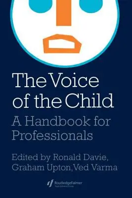 Głos dziecka: Podręcznik dla profesjonalistów - The Voice Of The Child: A Handbook For Professionals