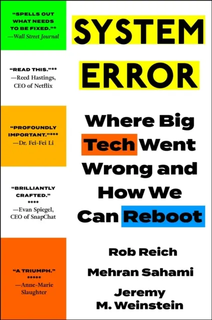 Błąd systemu - gdzie wielka technologia popełniła błąd i jak możemy ją ponownie uruchomić - System Error - Where Big Tech Went Wrong and How We Can Reboot