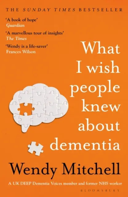 Co chciałbym, żeby ludzie wiedzieli o demencji - bestseller Sunday Timesa - What I Wish People Knew About Dementia - The Sunday Times Bestseller