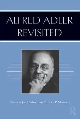 Alfred Adler w nowej odsłonie - Alfred Adler Revisited