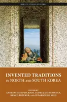 Wymyślone tradycje w Korei Północnej i Południowej - Invented Traditions in North and South Korea