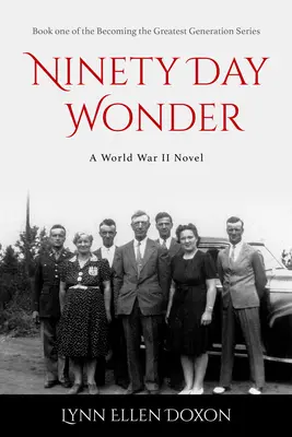 Dziewięćdziesięciodniowy cud: Tom 1 - Ninety Day Wonder: Volume 1
