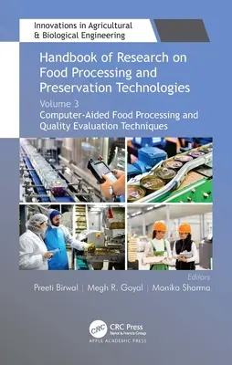 Podręcznik badań nad technologiami przetwarzania i konserwacji żywności: Tom 3: Wspomagane komputerowo techniki przetwarzania i oceny jakości żywności - Handbook of Research on Food Processing and Preservation Technologies: Volume 3: Computer-Aided Food Processing and Quality Evaluation Techniques