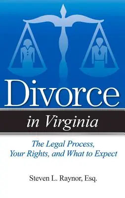 Rozwód w Wirginii: Proces prawny, twoje prawa i czego się spodziewać - Divorce in Virginia: The Legal Process, Your Rights, and What to Expect