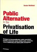 Publiczna alternatywa dla prywatyzacji życia - Public Alternative to the Privatisation of Life