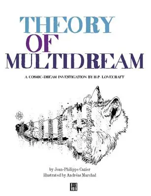 Teoria wielorakich snów: (Kosmiczne badanie snów przez H.P. Lovecrafta) - Theory of Multidreams: (A Cosmic-Dream Investigation by H.P. Lovecraft)