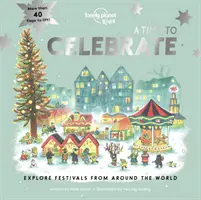 Lonely Planet Kids Czas na świętowanie - Lonely Planet Kids A Time to Celebrate